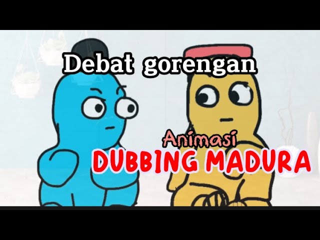 Debat gorengan / animasi dubbing madura ( kartun bahasa madura ) class=