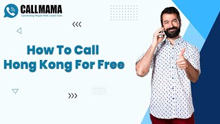 How To Call Hong Kong For Free: Instantly Improve Your Communications | Callmama screenshot 5