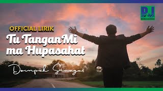 DOMPAK SINAGA - TU TANGANMI MA HUPASAHAT/Ende Tahun Baru ( Lirik)