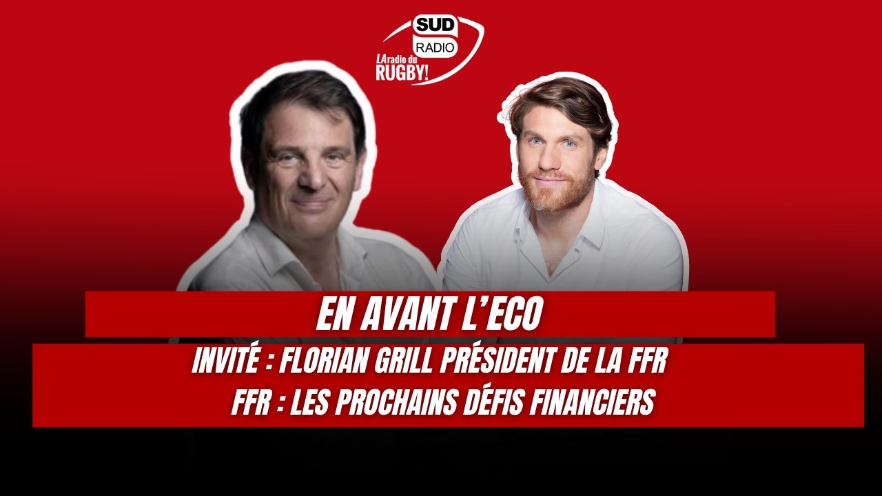 En Avant l'Eco reçoit Florian Grill.