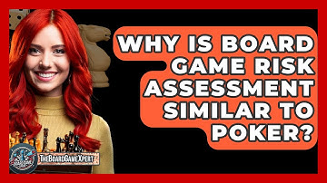 Why Is Board Game Risk Assessment Similar To Poker? - The Board Game Xpert