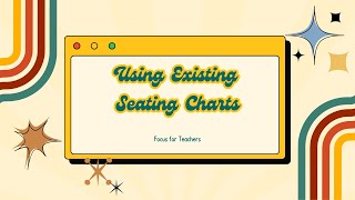 Using Existing Seating Charts