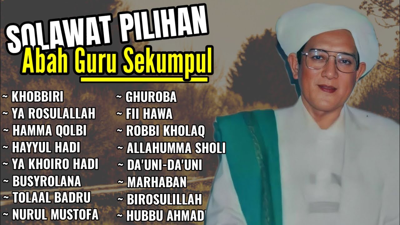 SOLAWAT TERBARU‼️PILIHAN || ABAH GURU SEKUMPUL _FULL ALBUM