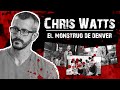 Chris Watts "EL MONSTRUO DE DENVER" | LA HISTORIA DEL PAPÁ ASESINO