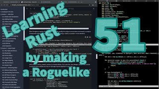 [Rust Programming] Learning to make a Roguelike - Day 51