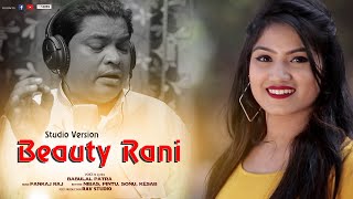 Song- beauty rani singer- babulal patra lyrics- bhojraj parua music
composer- pankaj raj recording, mixing and mastering - studio
ashirbad, kuchinda rhythm- ...