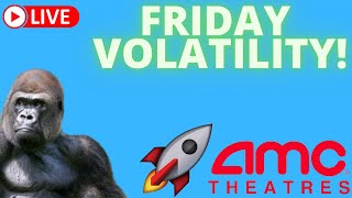 AMC STOCK LIVE AND MARKET OPEN WITH SHORT THE VIX! - FRIDAY VOLATILITY!