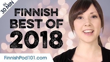 Learn Finnish in 30 minutes - The Best of 2018