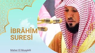 İbrahim Suresi / Surah Ibrahim / سورة ابراهيم  Kabe İmamı Mahir Hoca kuran dinle - Canlı Kabe İzle