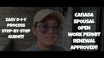 Renewal - Spousal Open Work Permit in Canada | EASY Step-by-Step Guide DIY Process
