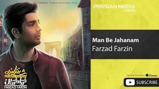 Farzad Farzin - Man Be Jahanam ( فرزاد فرزین - من به جهنم )