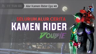 Detektif Versi Rider || Alur Kamen Rider W (Double)