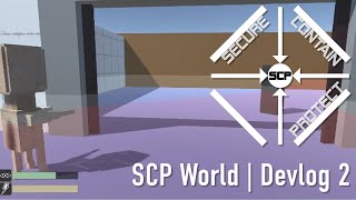 SCP World | Devlog 2