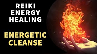 🙌REIKI ENERGY CLEANSE | ENERGY HEALING SESSION