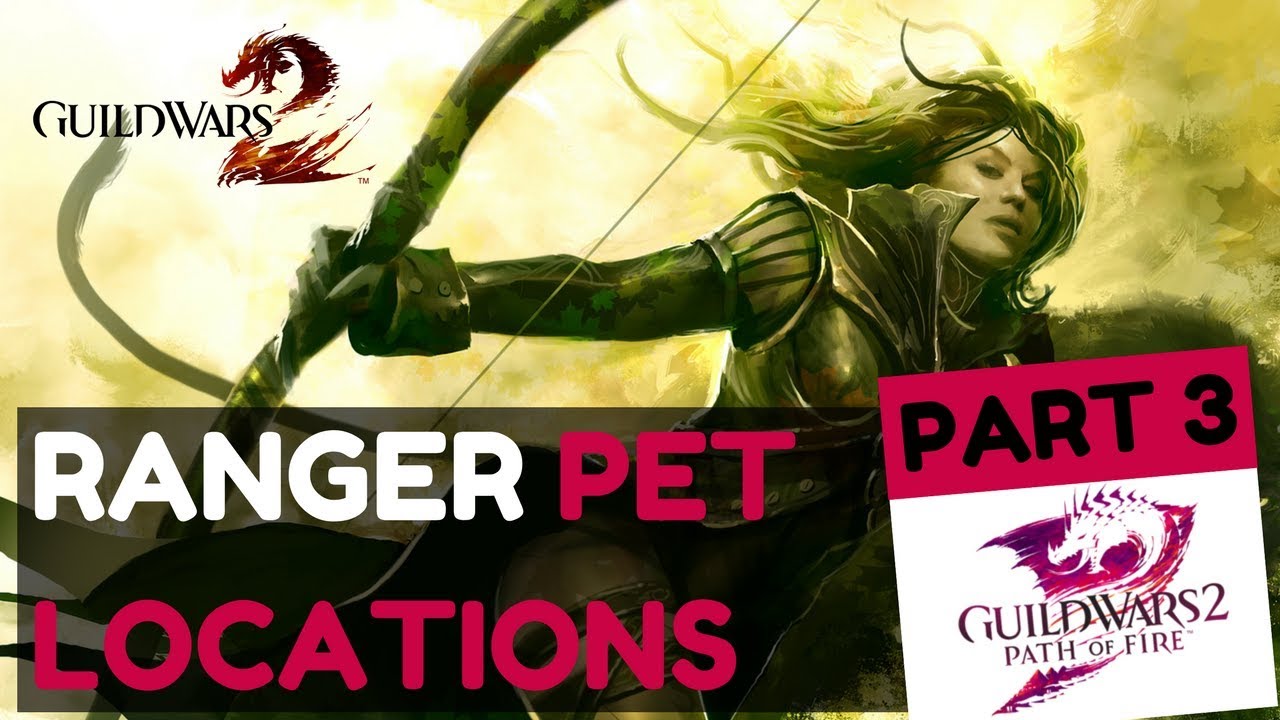 Ranger Pet Locations Guide Final Part - Path of Fire - Hope it helps  someone! : r/Guildwars2