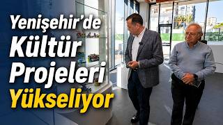 Yenişehir’de Kültür Projeleri Yükseliyor
