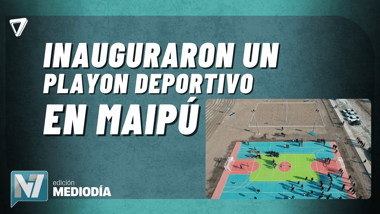 Inauguraron un playón DEPORTIVO y un espacio FAMILIAR en Maipú