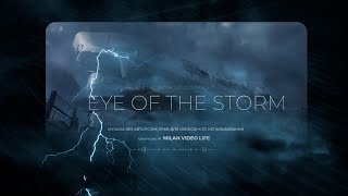 MVL - Eye of the Storm, музыка без авторских прав #milanvideolife #rock #рок
