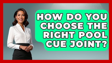 How Do You Choose The Right Pool Cue Joint? - Billiards Hustlers
