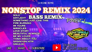 NONSTOP REMIX 2024 BASS REMIX PART1 DJ RONIE REMIX