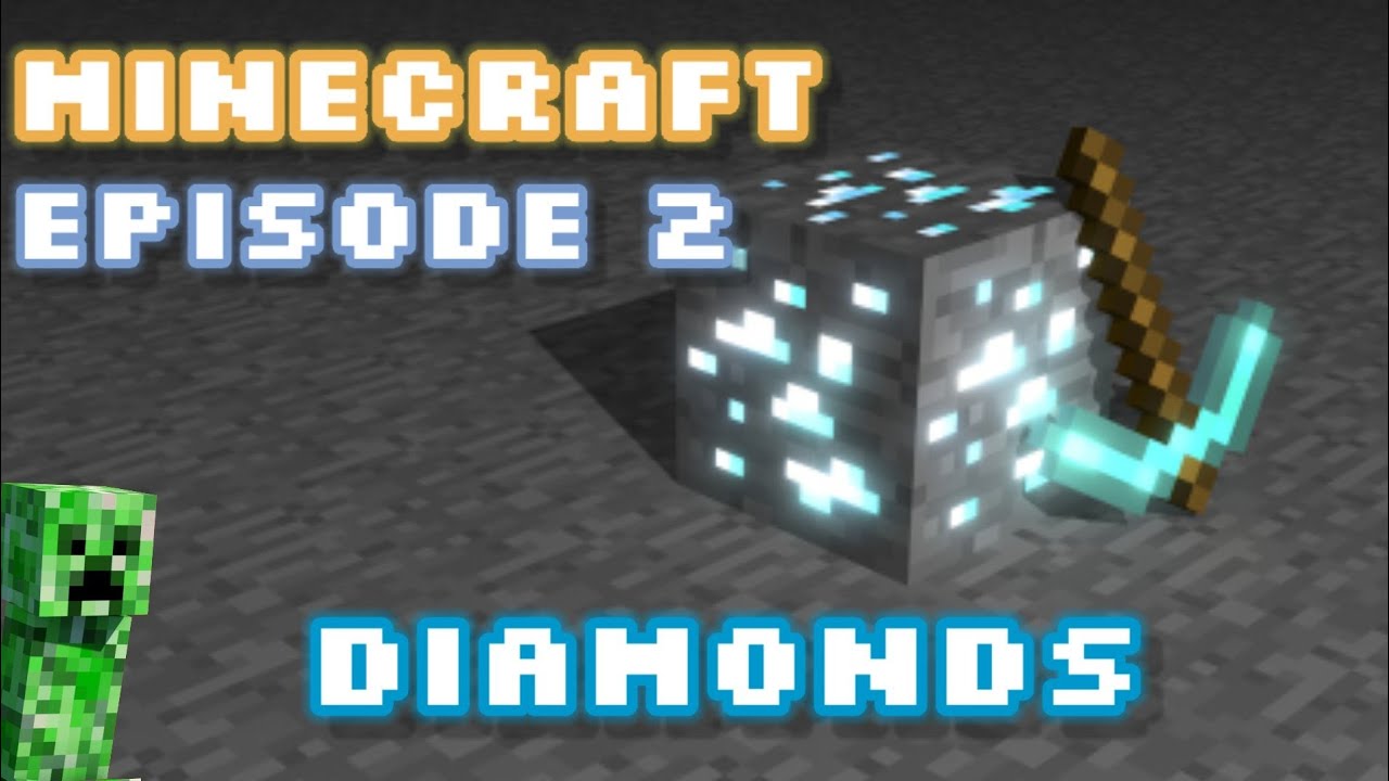 Minecraft Episode 2, mining diamonds 💎 - YouTube