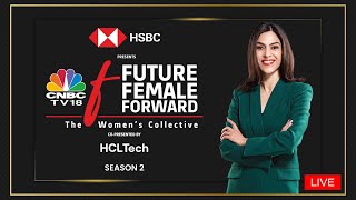 Future. Female. Foward - The Women's Collective | Mumbai Leadership Circle | N18L | CNBC TV18