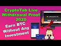 Cryptotab Live Payment Proof 2020 - Earn BTC Without Any Investment