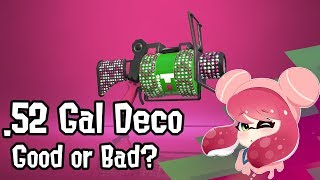 Splatoon 2 - .52 Gal Deco: Good or Bad?