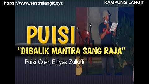 Puisi Sindiran Untuk Pejabat " DIBALIK MANTRA SANG RAJA" Karya Elliyas Zulkifli @kampunglangit