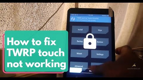 How to fix TWRP touch not working on Unisoc (SPD) Android