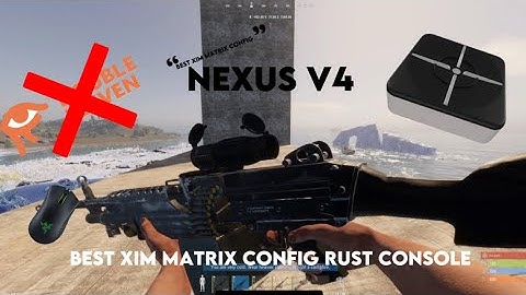 NEXUS V4 * NEW RECOIL * BEST XIM MATRIX RUST CONSOLE CONFIG OUT