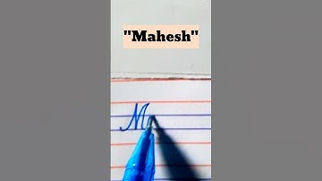 "Mahesh" names in cursive handwriting #cursive #art #calligraphy #names #learn #shorts #share