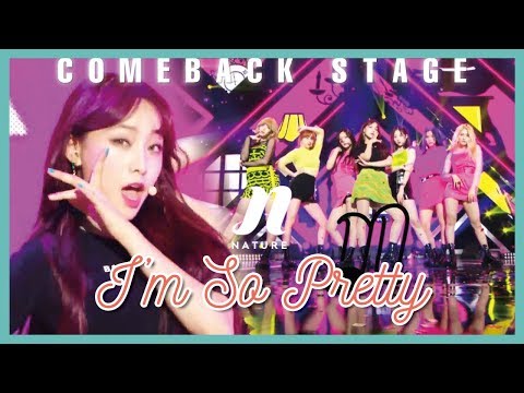 [Comeback Stage] NATURE - I'm So Pretty, 네이처 - 내가 좀 예뻐 Show Music core 20190713