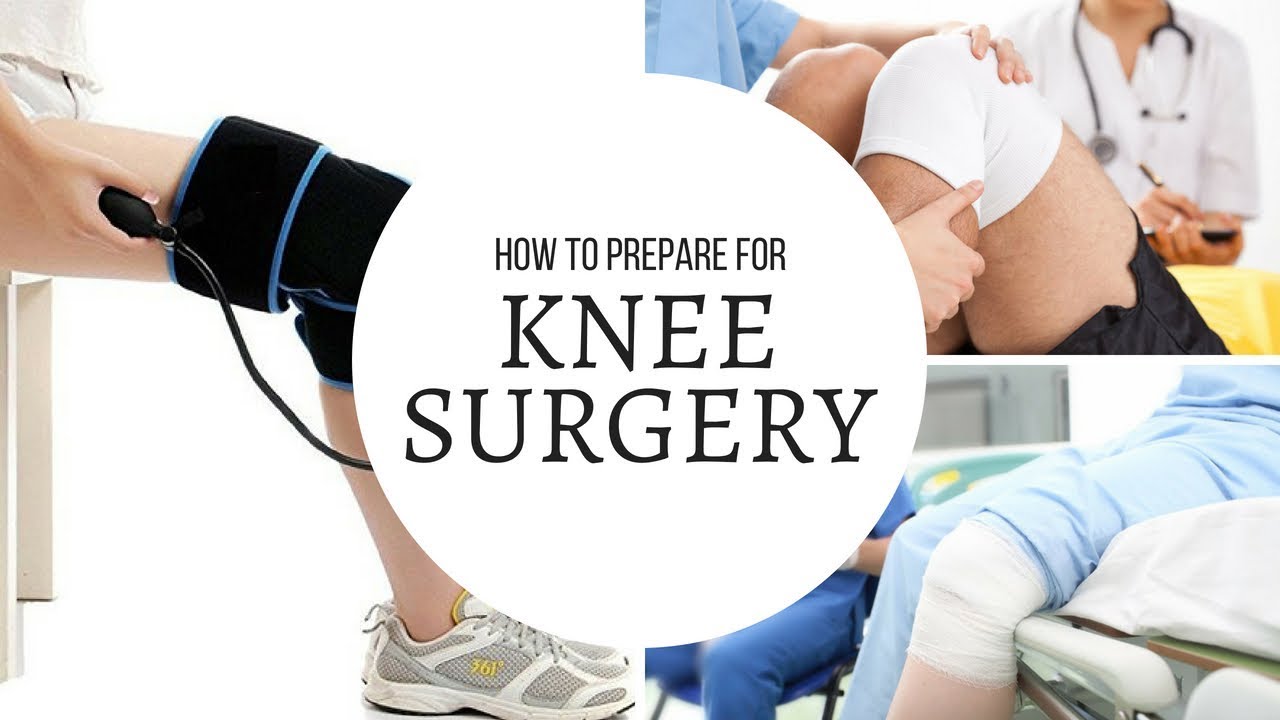 10 Tips on How To Prepare For Knee Surgery YouTube