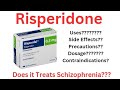 What is Risperidone Used for? Risperidone Dosage,Side effects, Precautions &amp; Contraindications