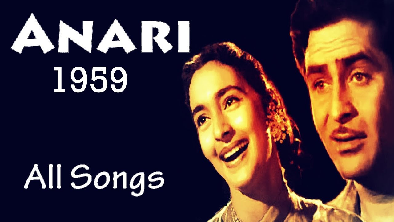 Anari  1959    Kisi Ki Muskurahaton Se  Ban Ke Panchhi Gaaye  Raj Kapoor  Nutan  Full Album