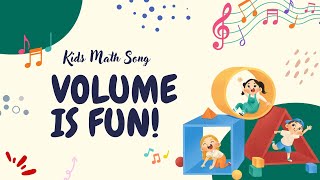 Volume is Fun 🎶 Easy Math Song for Kids