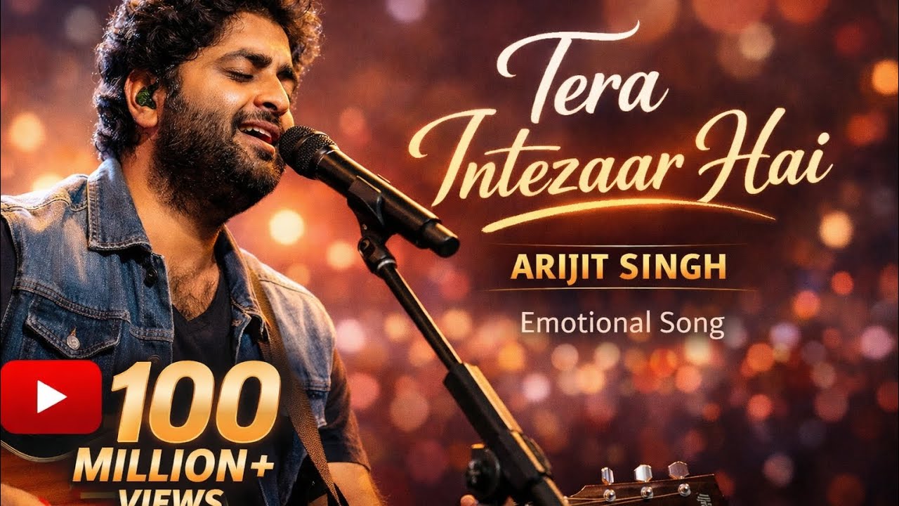 Intezaar Tera Intezaar Hai Song | Arijit Singh style New Emotional Song | 100M ...