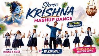 Shree Krishna Mashup Dance For Janmashtami | Easy Dance Choreography For beginners | Hansh Mali