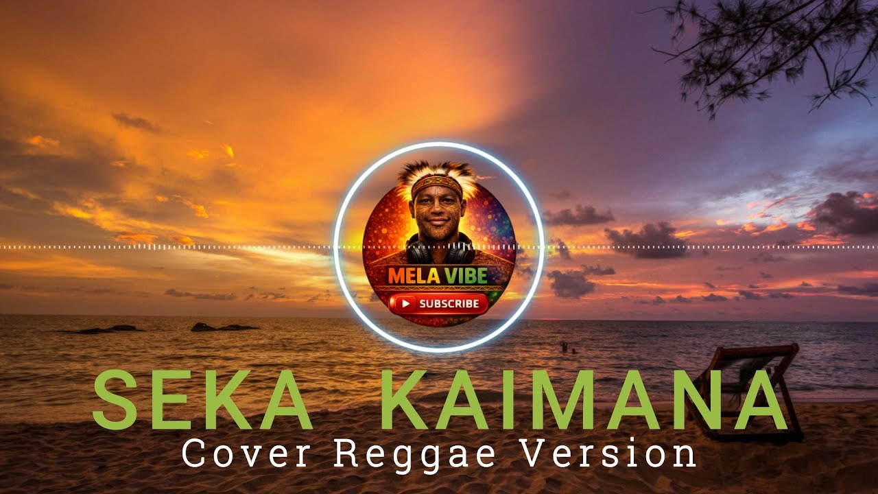 Seka Kaimana  | Cover Reggae Version