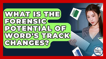 What Is The Forensic Potential Of Word