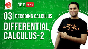Differential Calculus #2 L-3 | Decoding Calculus | Class 11 Maths | JEE Main | Pulkit Sir | Vedantu