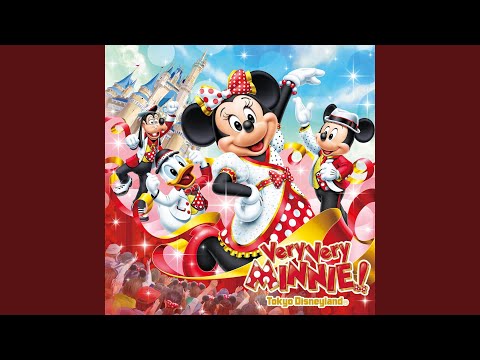 Tokyo Disneyland - イッツ・ベリー・ミニー! (エディット・バージョン) - It’s Very Minnie!