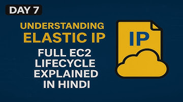 AWS Zero to Hero (Day-7) | Unleashing Elastic IP Magic! (EC2 Lifecycle Hindi Tutorial 2025)