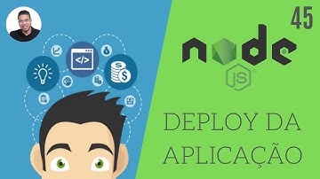 45 - DEPLOY DA APLICAÇÃO - CURSO DE JAVASCRIPT (MÓDULO 2) - TORNE-SE UM PROGRAMADOR