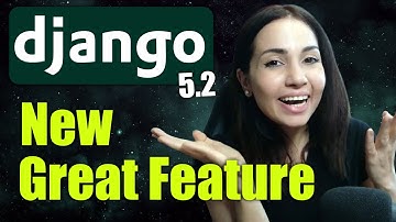 New Django Version Just Dropped! Let