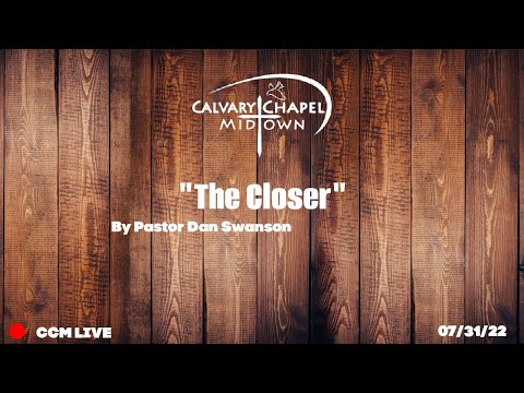 The Closer 07/31/22