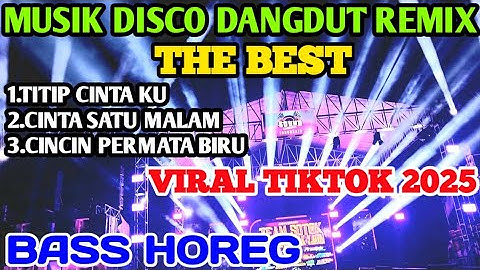 🔴THE BEST‼️MUSIK DISCO DANGDUT REMIX VIRAL TIKTOK 2025 BASS HOREG@Rudi-sc1ct 
