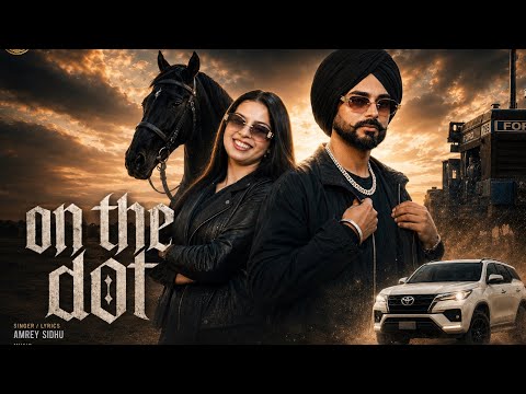 On The Dot (Official Video) Amrey Sidhu | Shawn | AS Digital | New Punjabi Song 2026