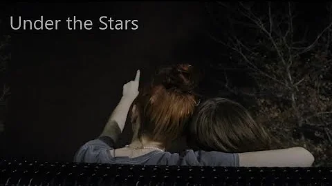 Under the Stars: a Short Film